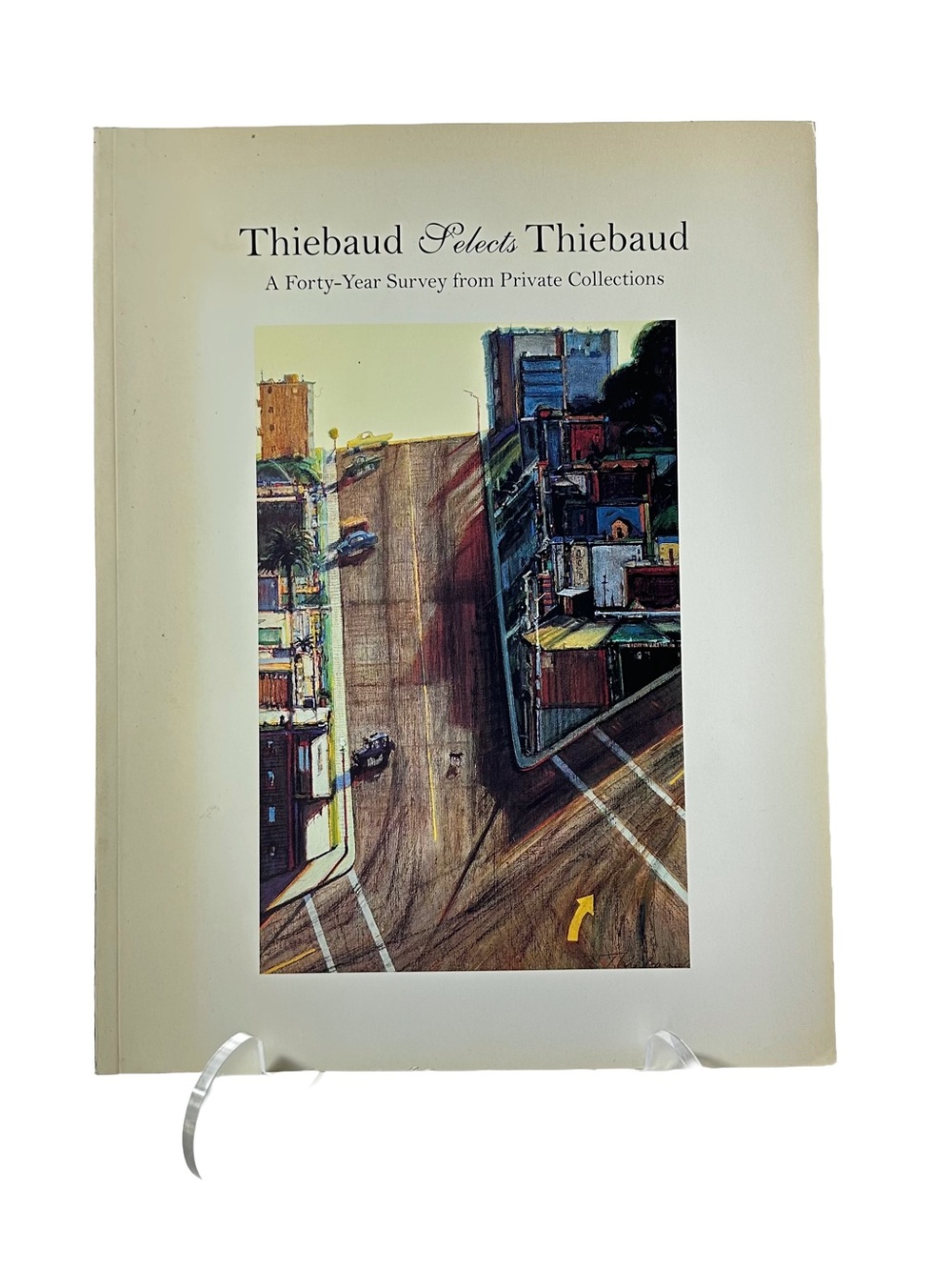 Thiebaud Selects Thiebaud Book 40 Year Survey Private Collections Crocker Art